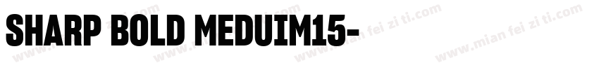 SHARP BOLD MEDUIM15字体转换